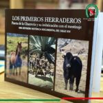 Este nuevo libro "Los Primeros Herraderos" se une a la literatura charra de investigación histórica