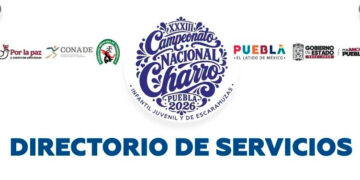 Directorio de servicios del XXXIII Campeonato Nacional Infantil, Juvenil y de Escaramuzas Puebla 2026
